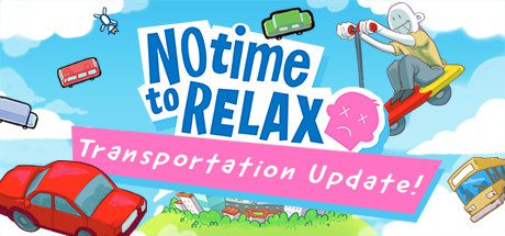 没时间放松/No Time to Relax(v1.2.1)-乐夜游