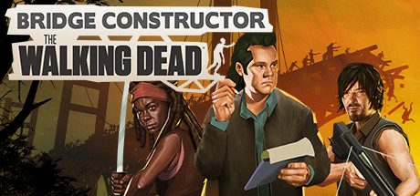 桥梁建筑师:行尸走肉/Bridge Constructor: The Walking Dead-乐夜游