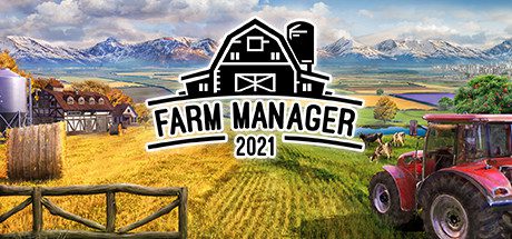 农场经理2021/Farm Manager 2021(v1.0.20210506.340)-乐夜游