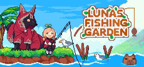 路纳的钓鱼花园/Lunas Fishing Garden-乐夜游