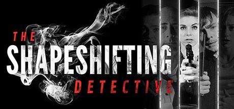 化身侦探/The Shapeshifting Detective(Build 20210902)-乐夜游