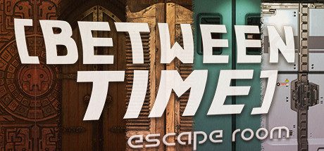 在时间之间:逃离室/Between Time: Escape Room-乐夜游