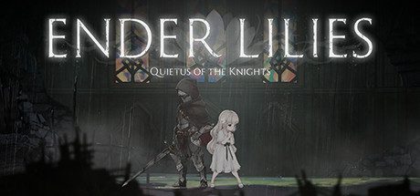 终结者莉莉:骑士的救赎/ ENDER LILIES: Quietus of the Knights(v1.1.2)-乐夜游