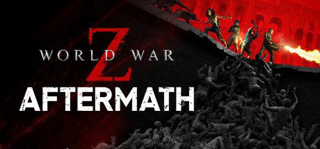僵尸世界大战:劫后余生/ World War Z: Aftermath(v2.36全DLC最新罪恶之城启示录)-乐夜游