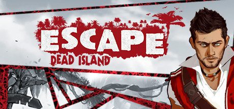 逃离死亡岛/Escape Dead Island-乐夜游