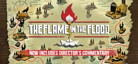 洪潮之焰 / The Flame in the Flood-乐夜游