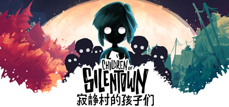 寂静村的孩子们/Children of Silentown-乐夜游