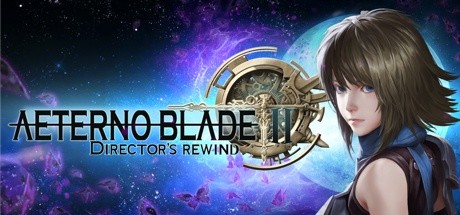 阿泰诺之刃2/AeternoBlade II: Director’s Rewind -（v2.1.0.3）-乐夜游