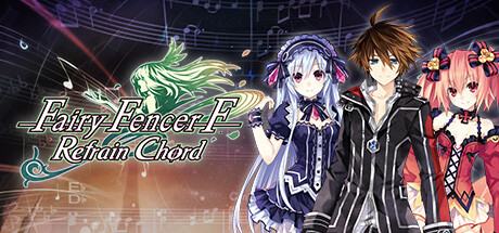 妖精剑士F:RefrainChord/Fairy Fencer F Refrain Chord-乐夜游