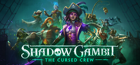 影子诡局：被诅咒的海盗/Shadow Gambit The Cursed Crew -（v1.0.52）-乐夜游