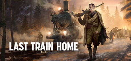 最后的归家列车/Last Train Home -(v1.0.2)-乐夜游