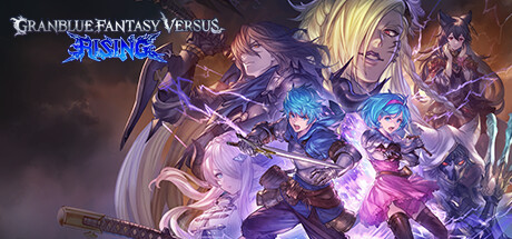 碧蓝幻想Versus：崛起/Granblue Fantasy Versus Rising -(v1.61全DLC新角色毗伽菈)-乐夜游