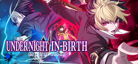 夜下降生2 SysCeles/UNDER NIGHT IN-BIRTH II SysCeles-乐夜游