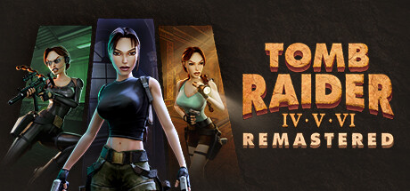 古墓丽影4-6复刻版/Tomb Raider IV-VI Remastered-乐夜游