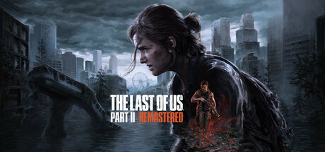 最后生还者2:重制版/The Last of Us™ Part II Remastered -(v1.4.10515.636+全DLC)-乐夜游