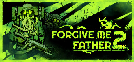 原谅我,父亲2/Forgive me Father2 -(v1.1.1.8s)-乐夜游