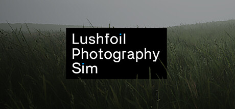 模拟美景摄影/Lushfoil Photography Sim -(v20250520)-乐夜游